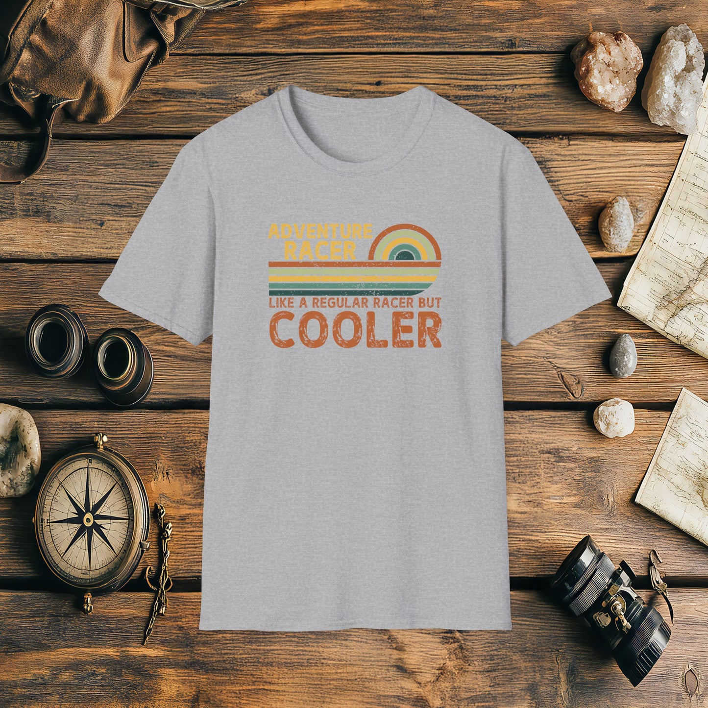 Adventure Racer Like Other Racers But Cooler T-Shirt, Funny, Sarcasm, Adventure T-Shirt Gift, Adventure Racing Gift