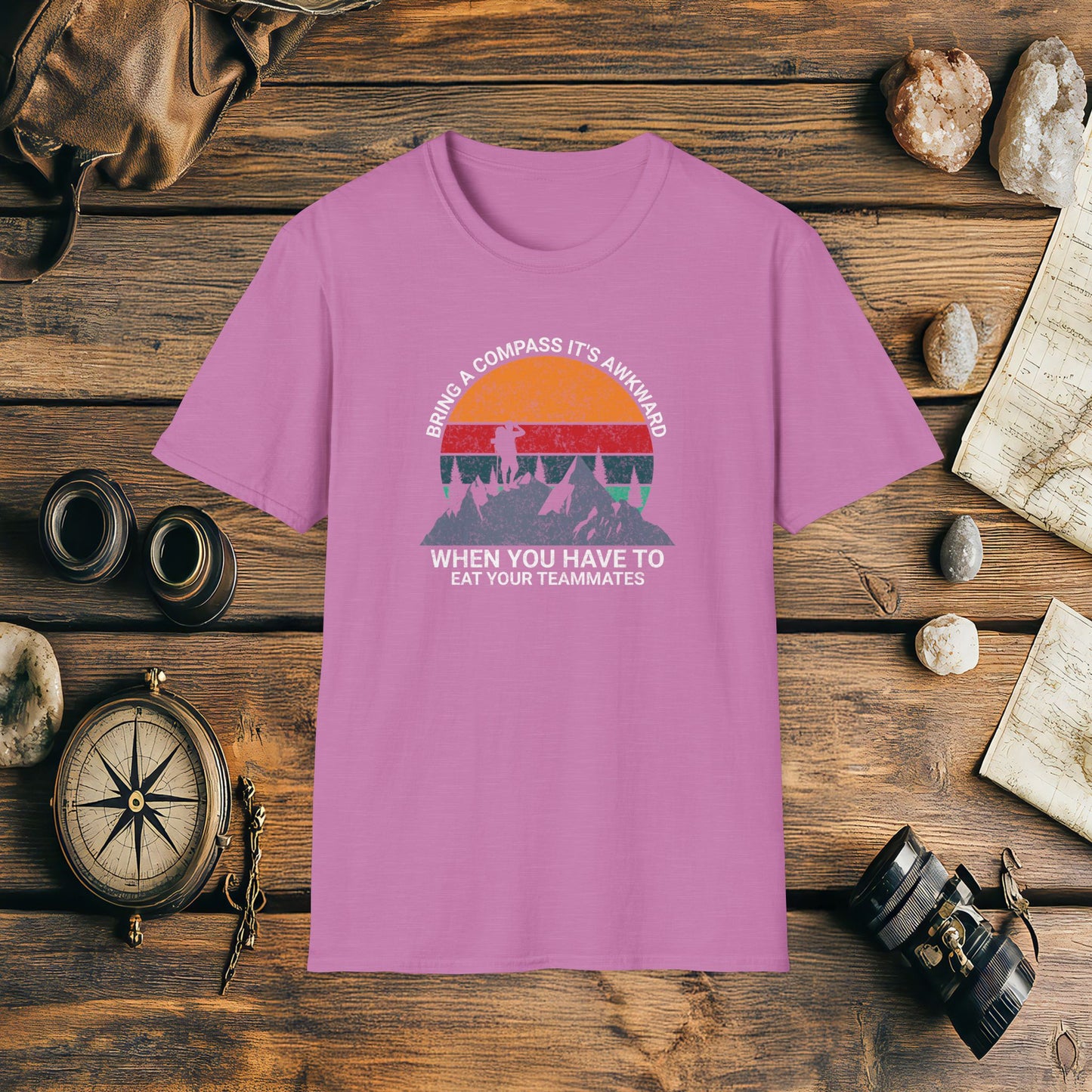 Bring a Compass It's Awkward When You Have To Eat Your Teammates T-Shirt, Funny, Sarcasm, Adventure T-Shirt Gift, Adventure Racing Gift