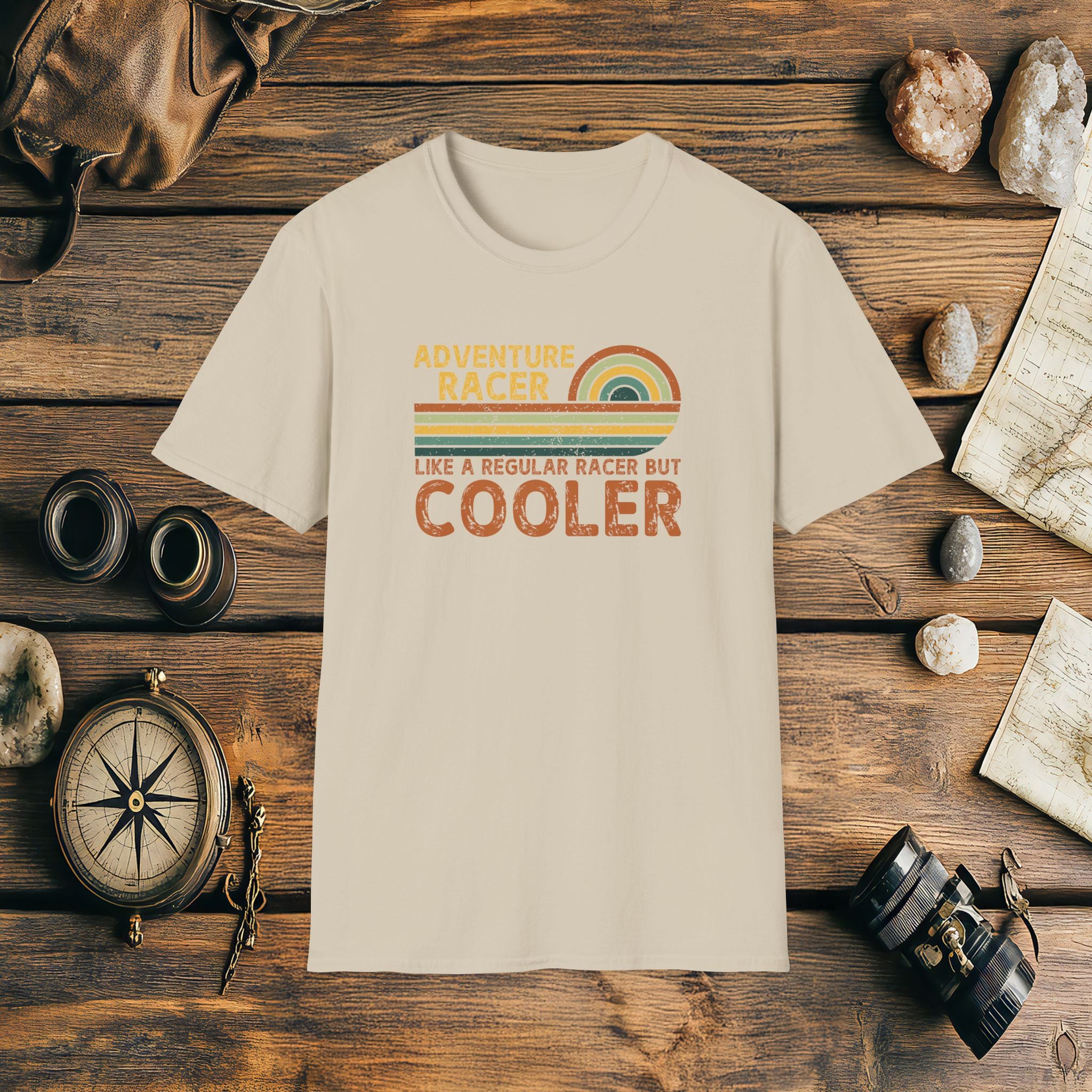Adventure Racer Like Other Racers But Cooler T-Shirt, Funny, Sarcasm, Adventure T-Shirt Gift, Adventure Racing Gift