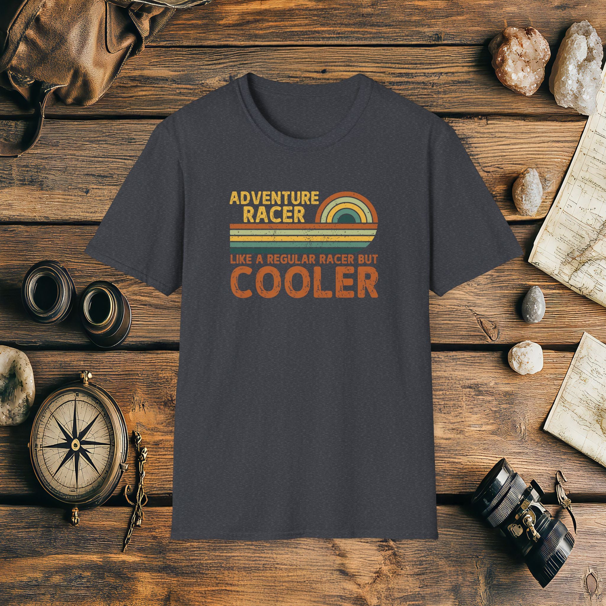 Adventure Racer Like Other Racers But Cooler T-Shirt, Funny, Sarcasm, Adventure T-Shirt Gift, Adventure Racing Gift