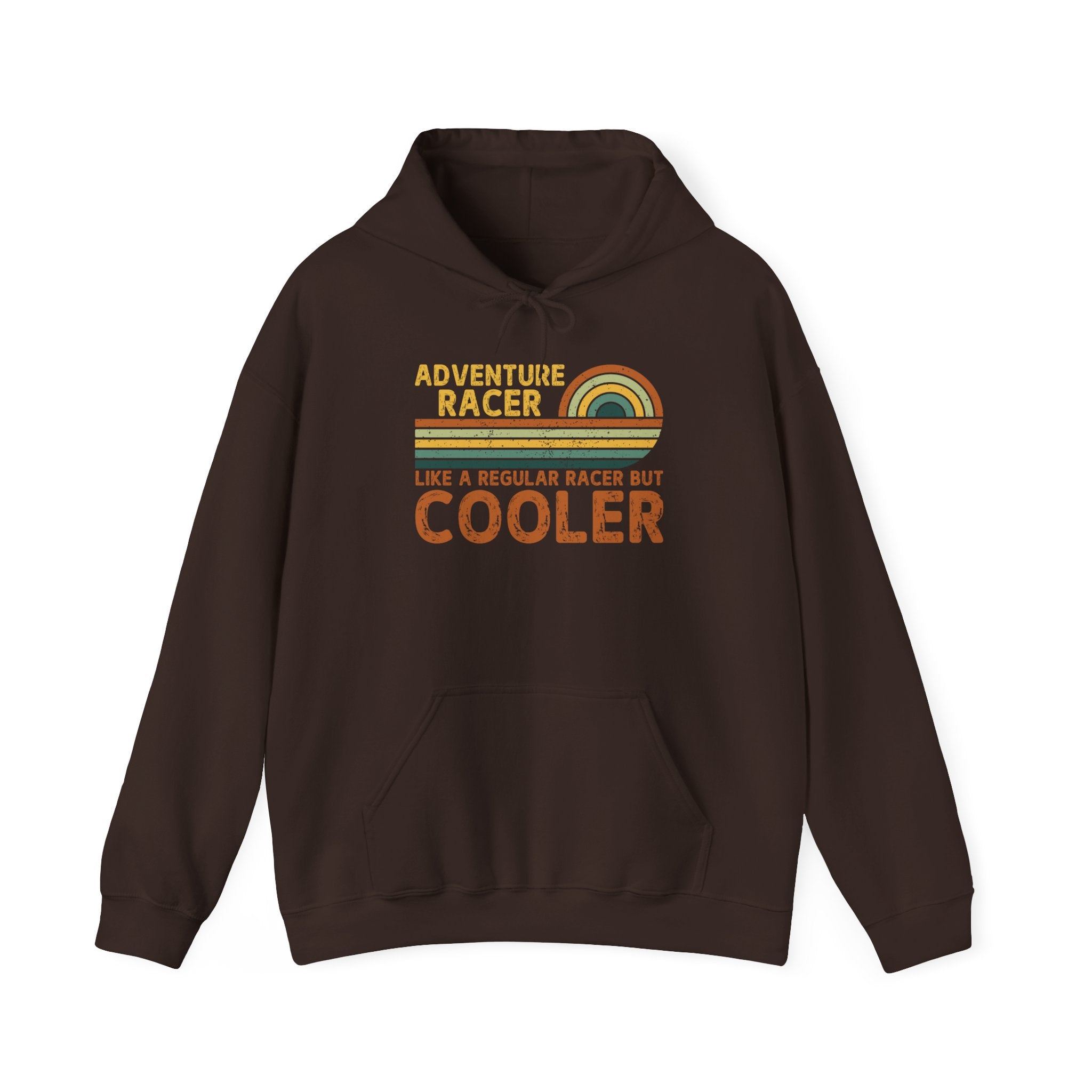 Adventure Racer Like Other Racers But Cooler Unisex Heavy Blend Hooded Sweatshirt, Funny, Sarcasm, Adventure Hoodie Gift, Adventure Racing Gift