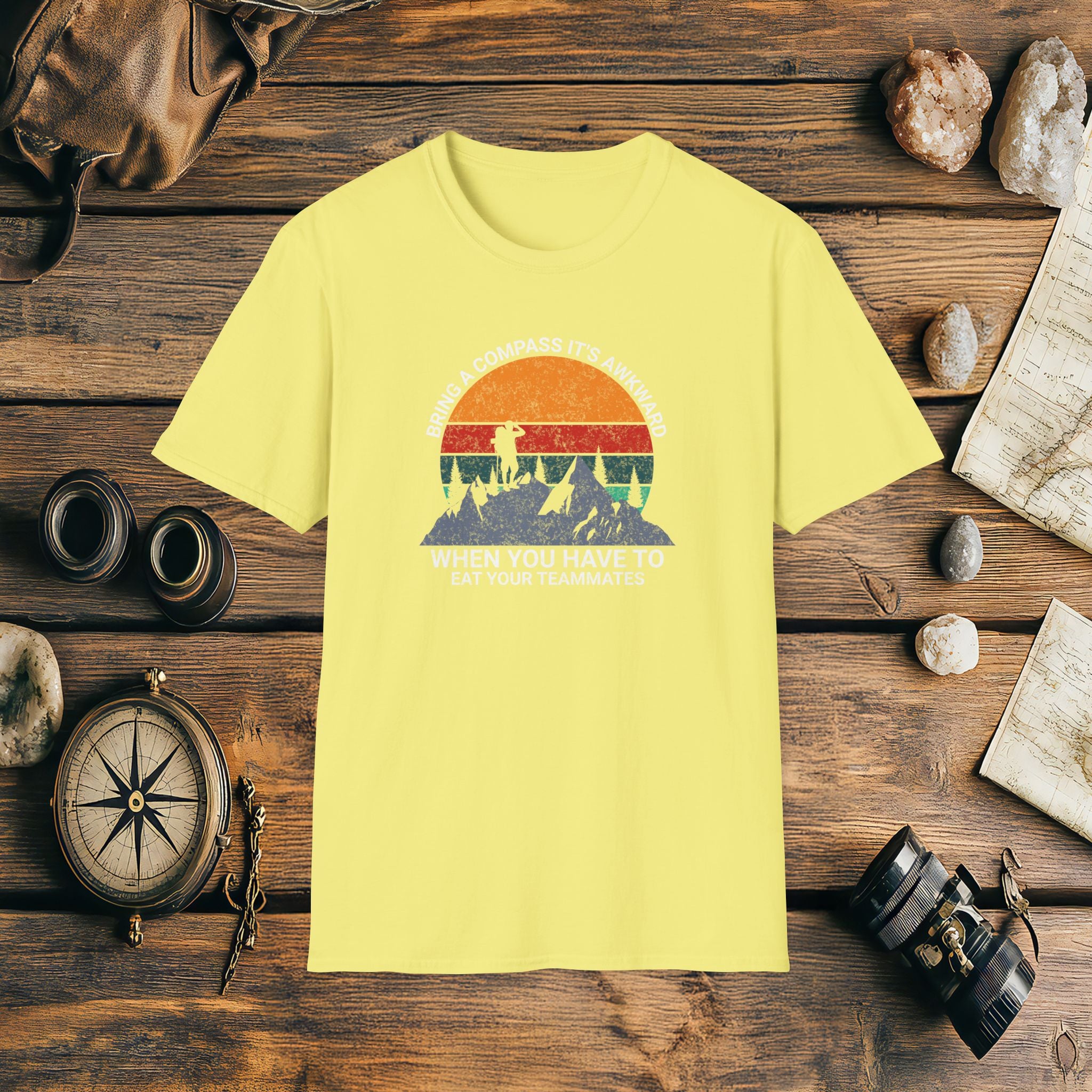 Bring a Compass It's Awkward When You Have To Eat Your Teammates T-Shirt, Funny, Sarcasm, Adventure T-Shirt Gift, Adventure Racing Gift