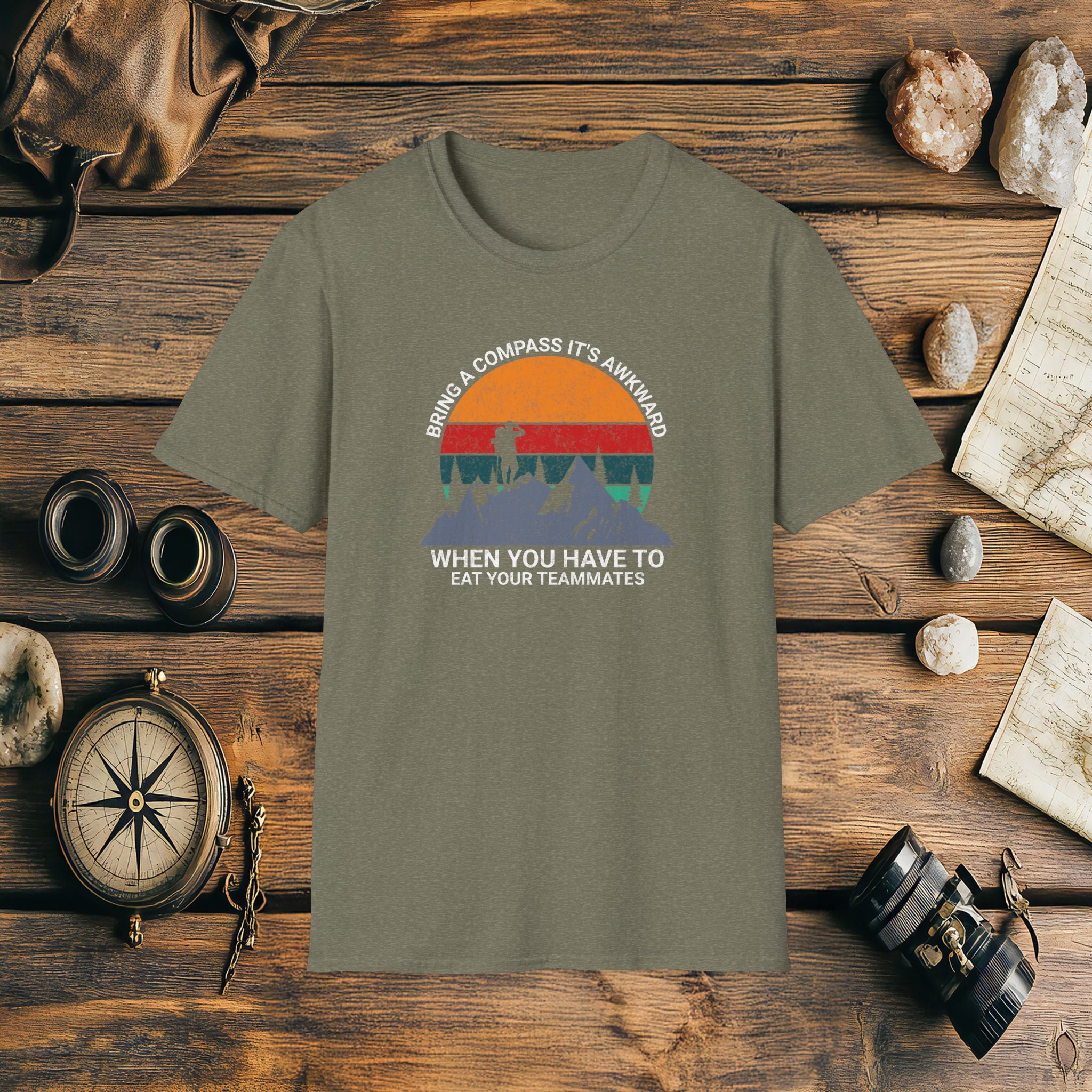 Bring a Compass It's Awkward When You Have To Eat Your Teammates T-Shirt, Funny, Sarcasm, Adventure T-Shirt Gift, Adventure Racing Gift