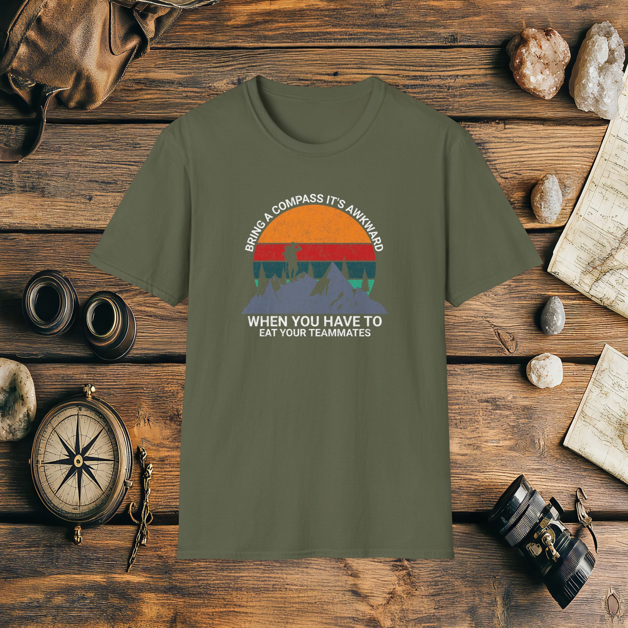 Bring a Compass It's Awkward When You Have To Eat Your Teammates T-Shirt, Funny, Sarcasm, Adventure T-Shirt Gift, Adventure Racing Gift