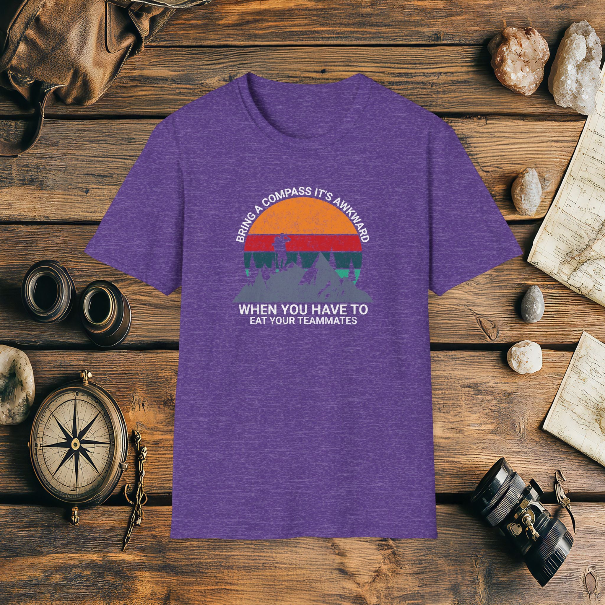 Bring a Compass It's Awkward When You Have To Eat Your Teammates T-Shirt, Funny, Sarcasm, Adventure T-Shirt Gift, Adventure Racing Gift