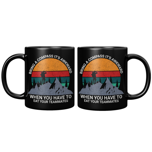 Bring_a_Compass_Its_Awkward_When_You_Ha_11oz_Black_FrontBack_Mockup.png