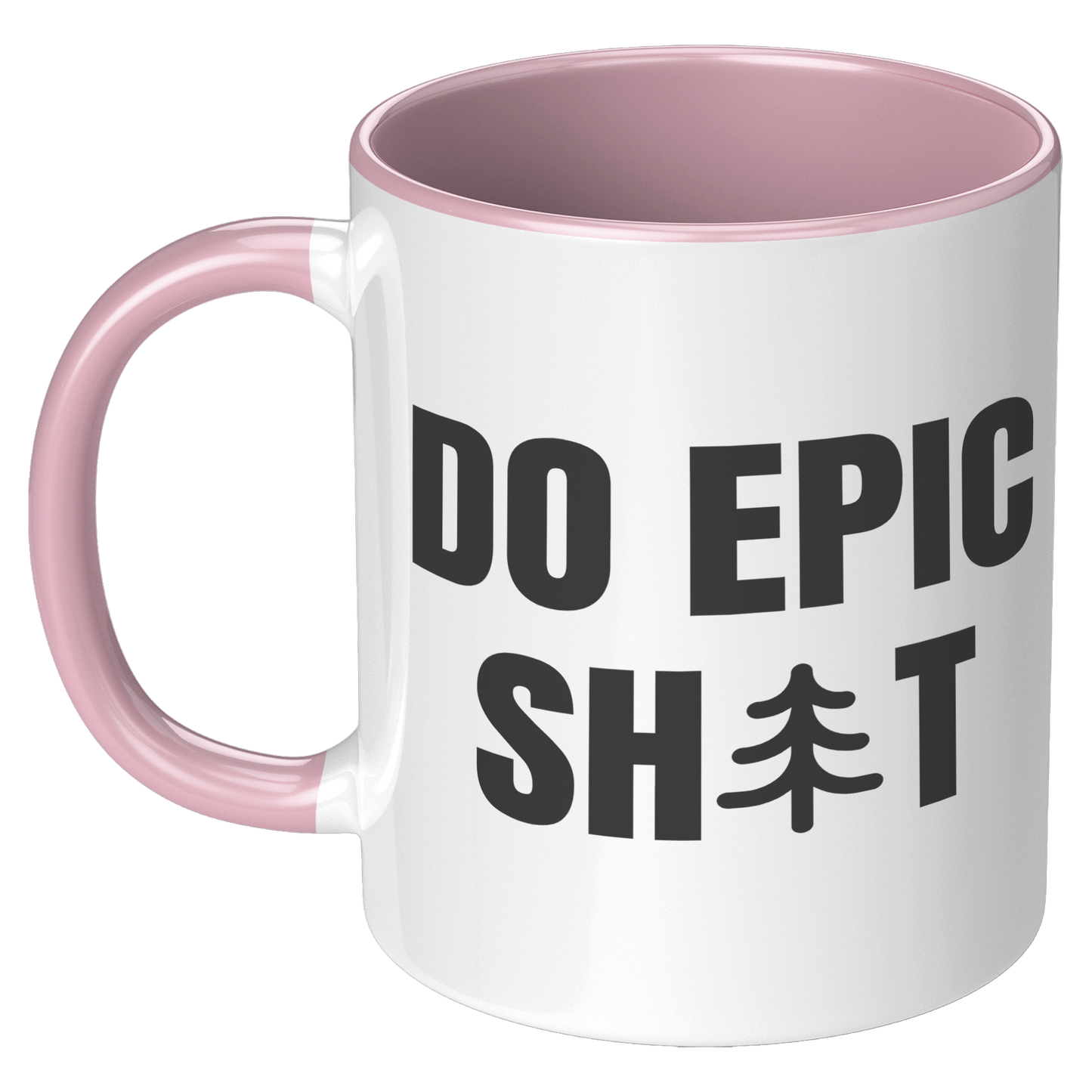 Do_Epic_Shit_11oz_Accent_Mug_Funny_Mug_LH_Pink_Mockup.png