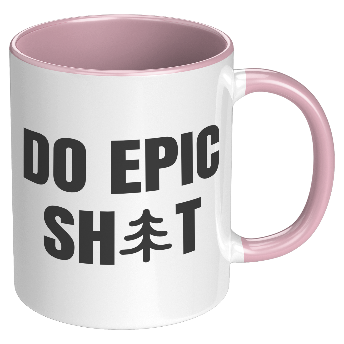 Do_Epic_Shit_11oz_Accent_Mug_Funny_Mug_RH_Pink_Mockup.png