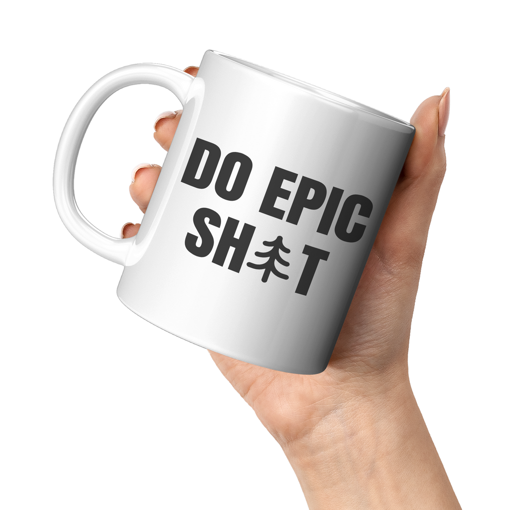 Do_Epic_Shit_T-Shirt_11oz_Mug_Funny_Mug_11oz_White_LH_Model_Mockup.png