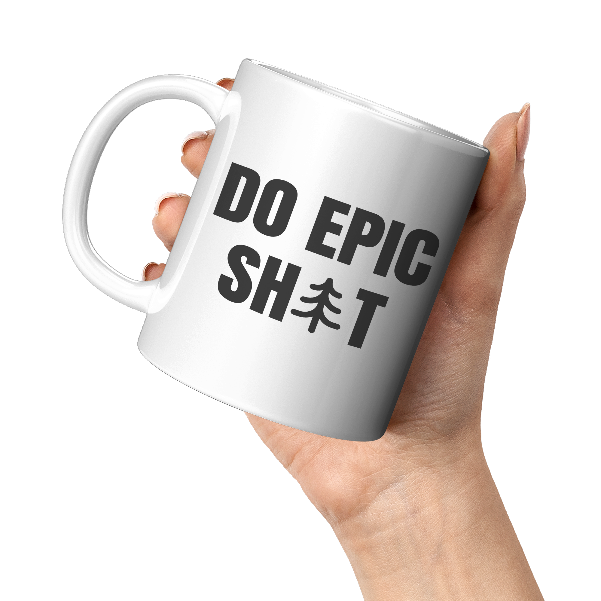 Do_Epic_Shit_T-Shirt_11oz_Mug_Funny_Mug_11oz_White_LH_Model_Mockup.png