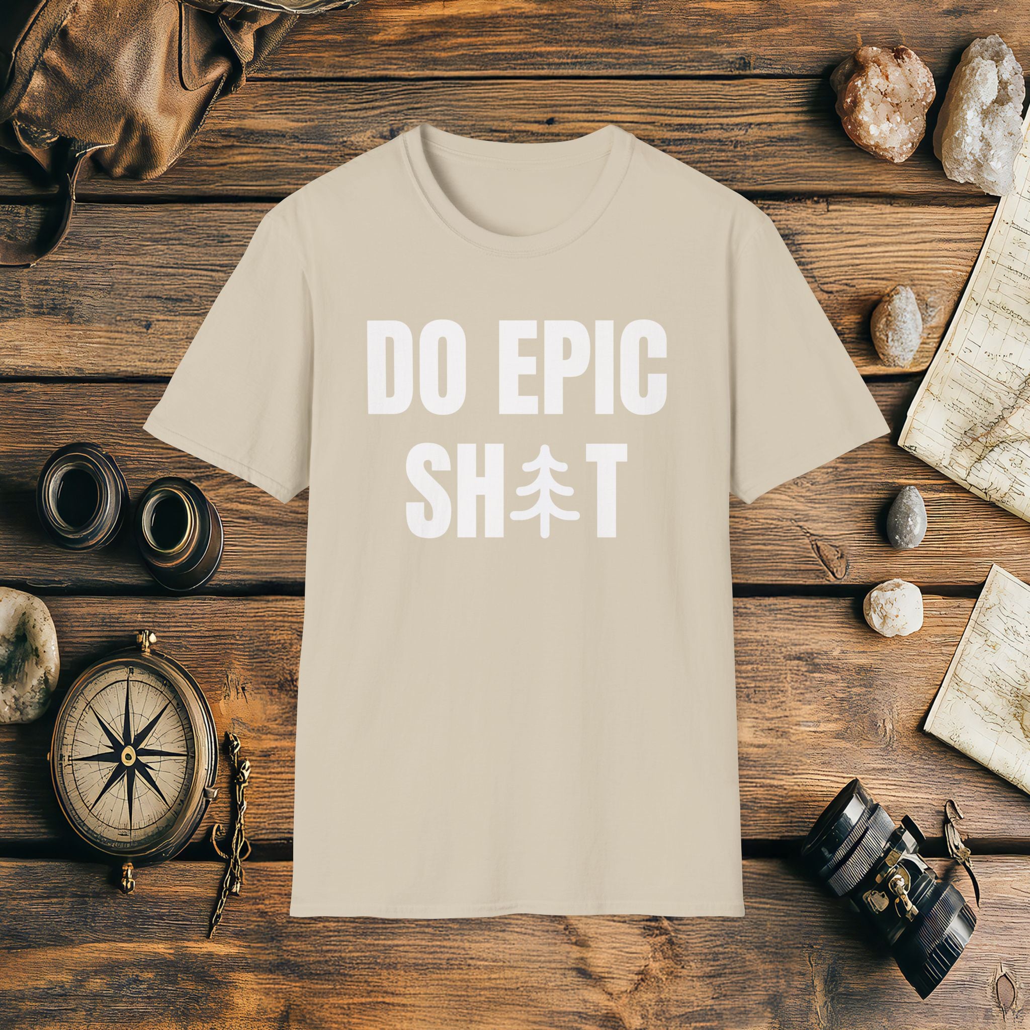 Do Epic Shit T-Shirt, Funny, Sarcasm, Adventure T-shirt, Do Epic Stuff, Adventure Gift