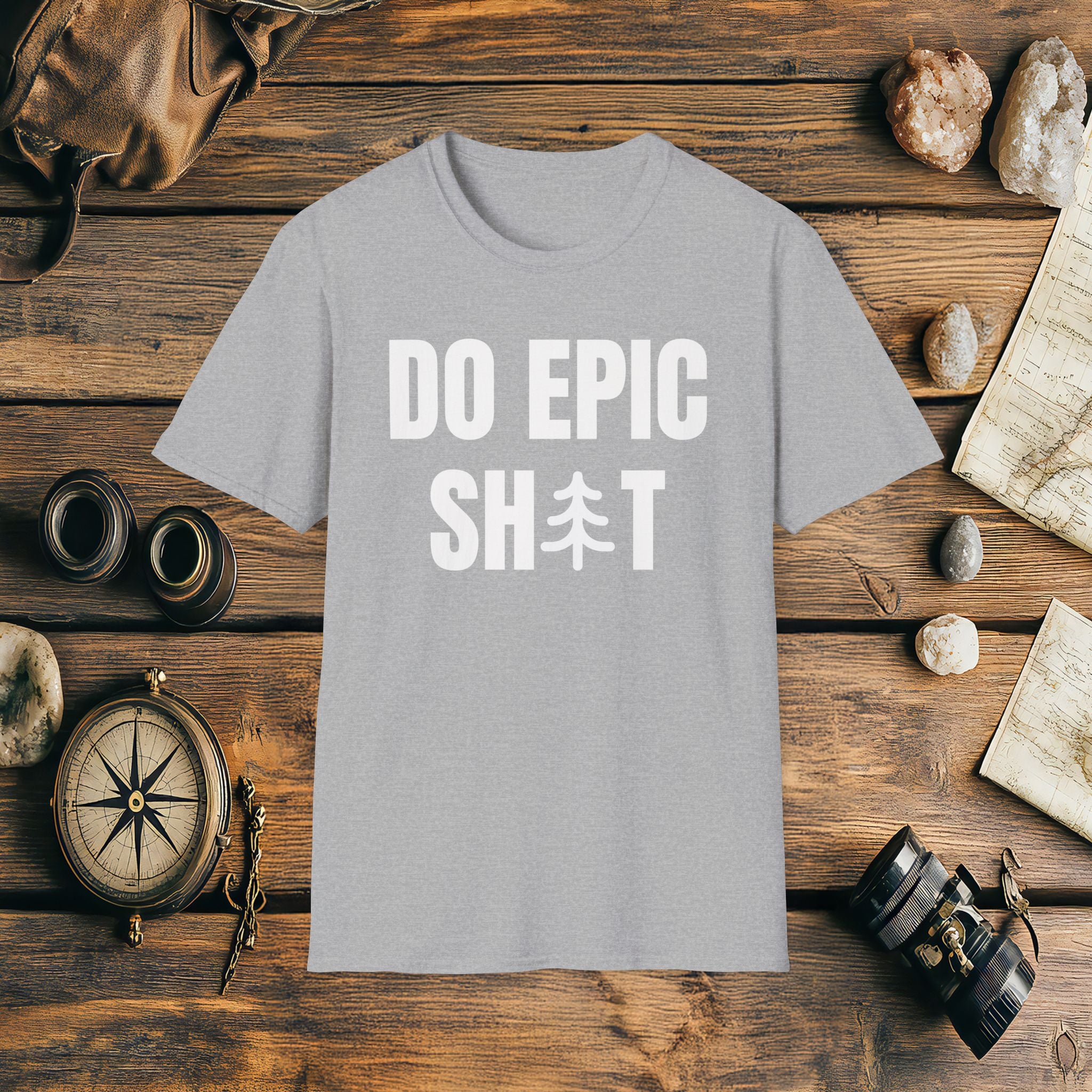 Do Epic Shit T-Shirt, Funny, Sarcasm, Adventure T-shirt, Do Epic Stuff, Adventure Gift