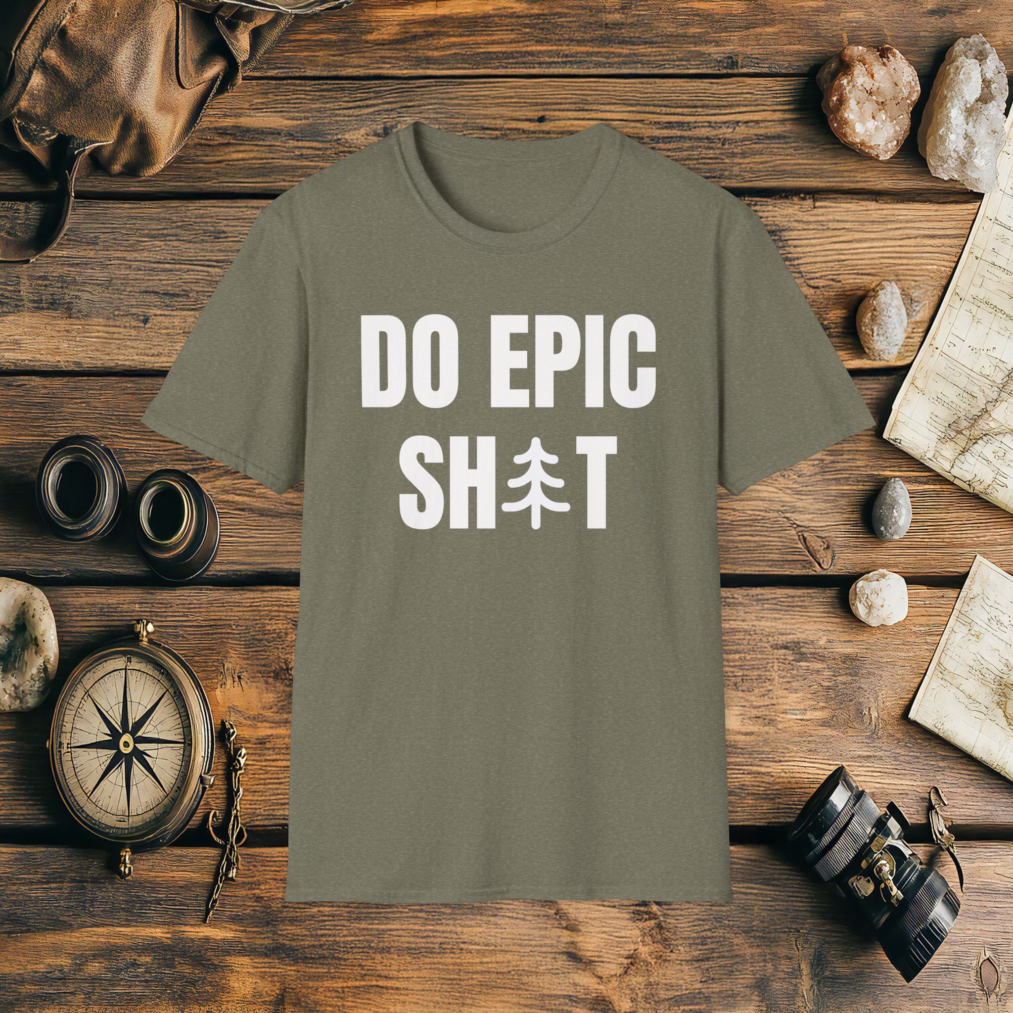 Do Epic Shit T-Shirt, Funny, Sarcasm, Adventure T-shirt, Do Epic Stuff, Adventure Gift
