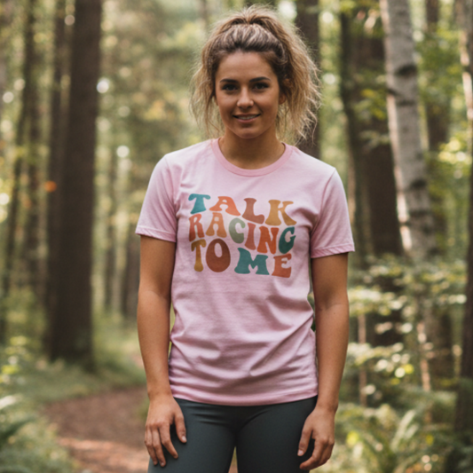 Talk Racing To Me T-Shirt, Adventure Racing Shirt, Racer Gift